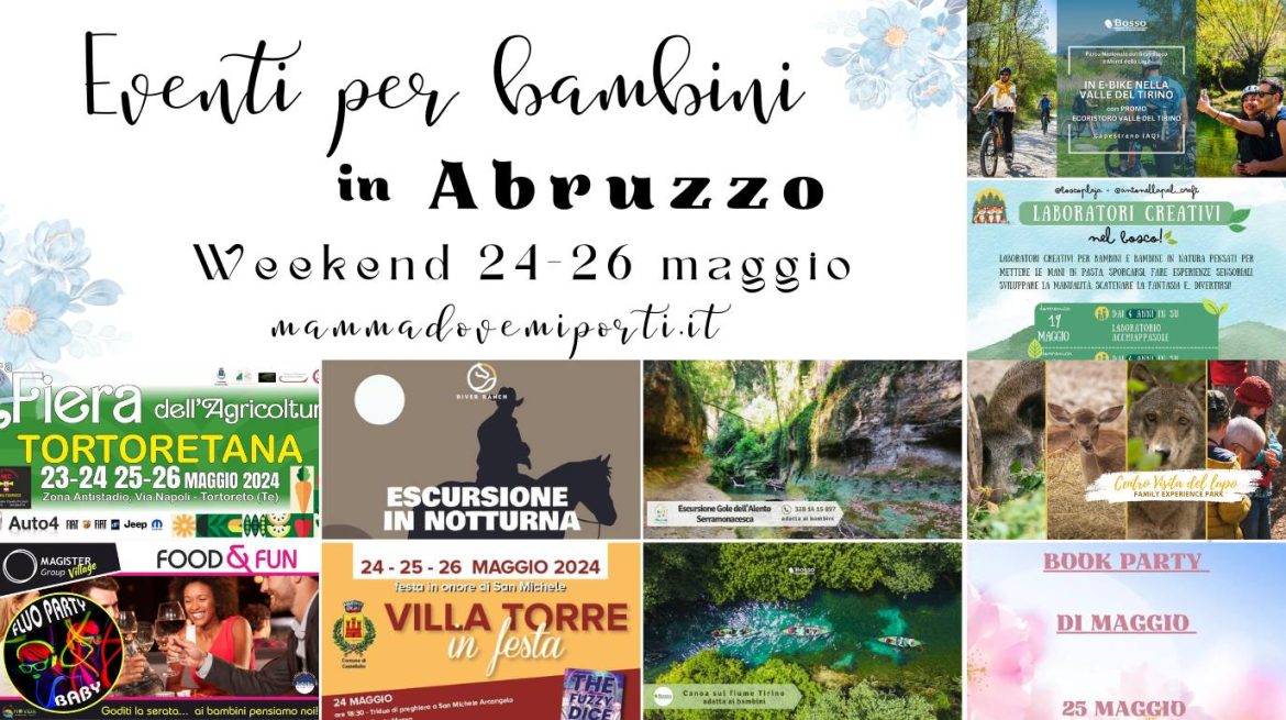 Eventi per bambini in Abruzzo weekend 24-26 maggio 2024
