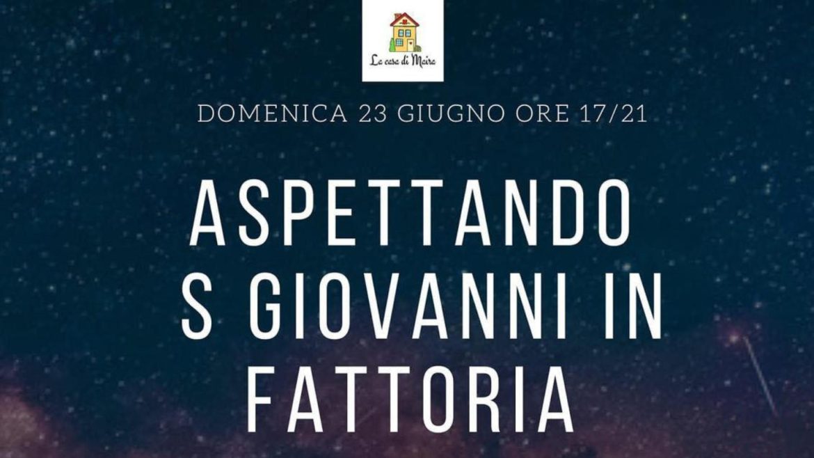 Aspettando San Giovanni in Fattoria a Catignano