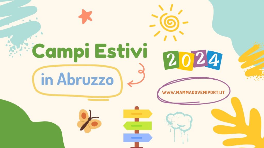 Campi estivi 2024 in Abruzzo per bambini e ragazzi