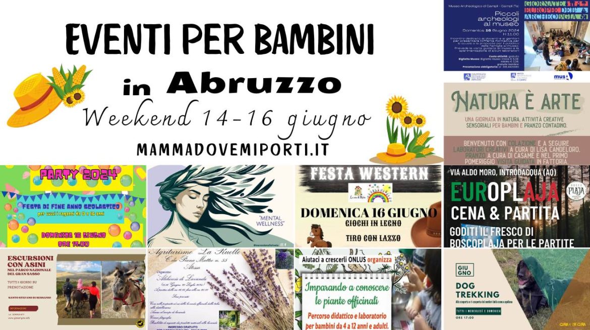 Eventi per bambini in Abruzzo weekend 14-16 giugno 2024