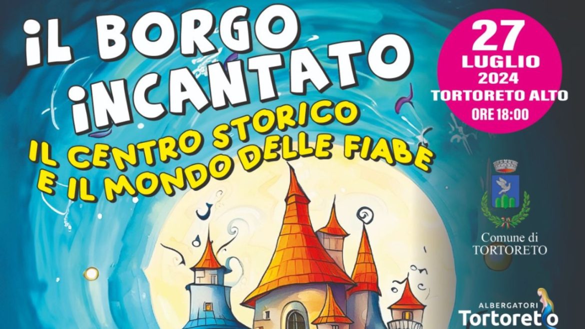 Il Borgo Incantato 2024 a Tortoreto con Walt Disney