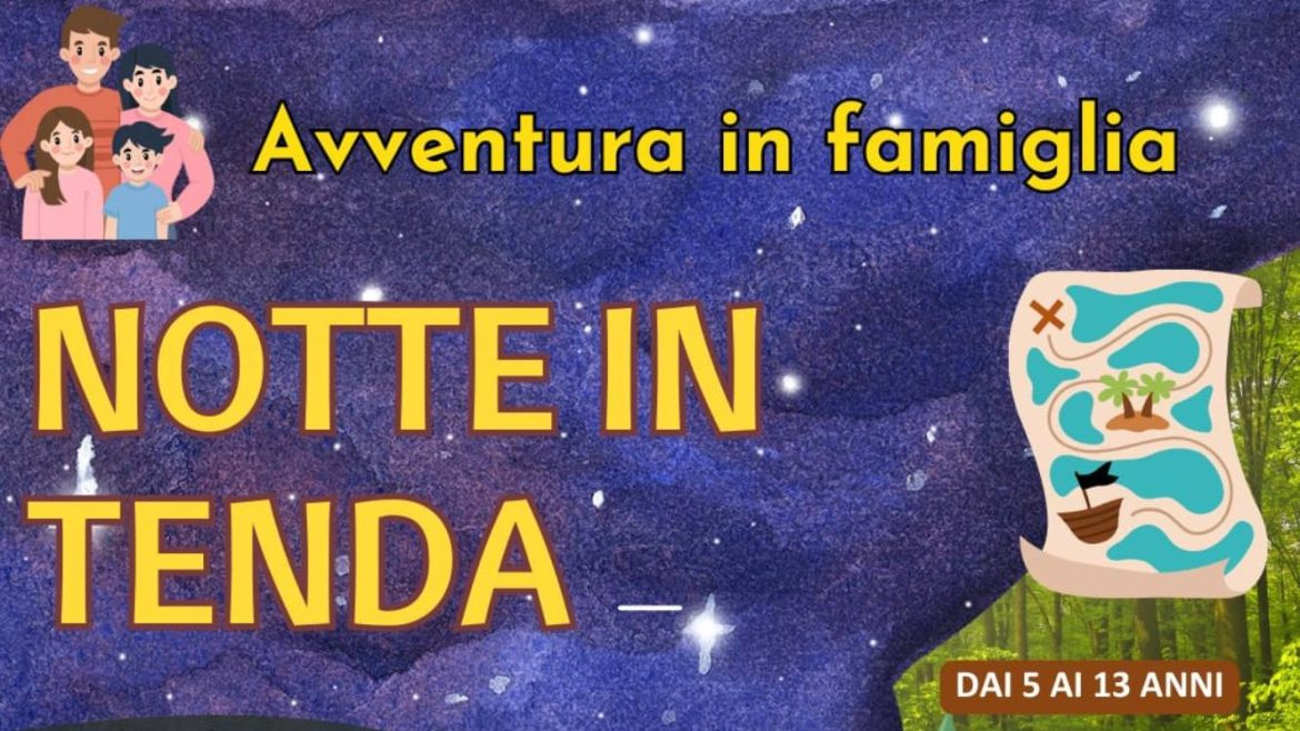 Notte in tenda a Ortona avventura per tutta la famiglia