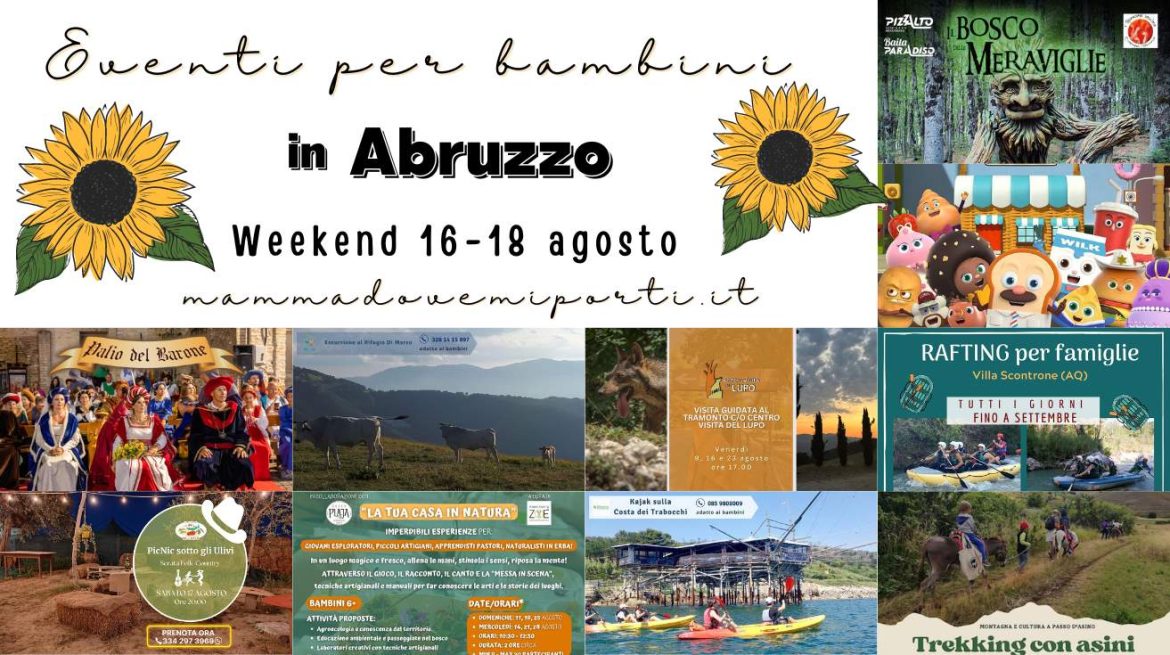 Eventi per bambini in Abruzzo weekend 16-18 agosto 2024