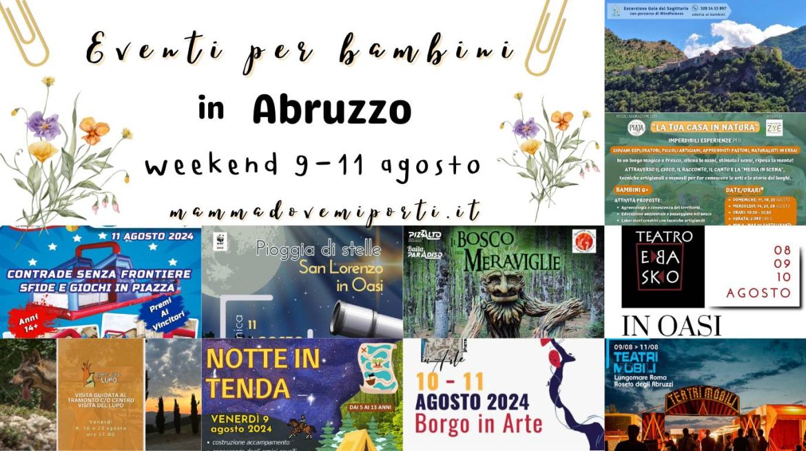 Eventi per bambini in Abruzzo weekend 9-11 agosto 2024