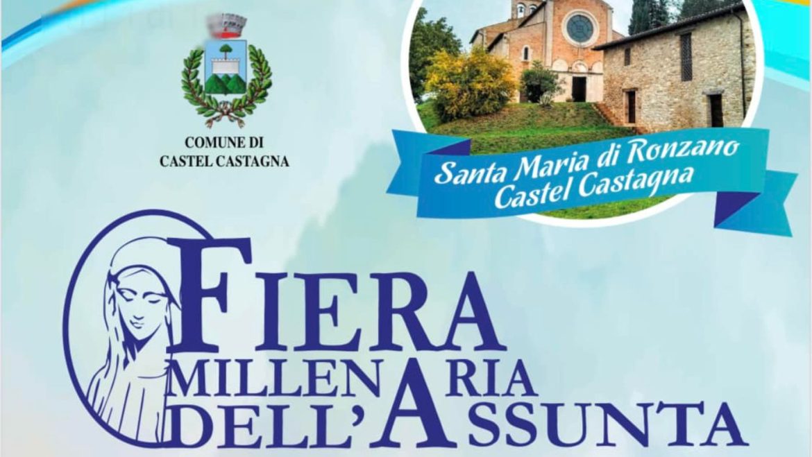 Fiera Millenaria dell’Assunta a Castel Castagna rievocazioni, mostre e celebrazioni
