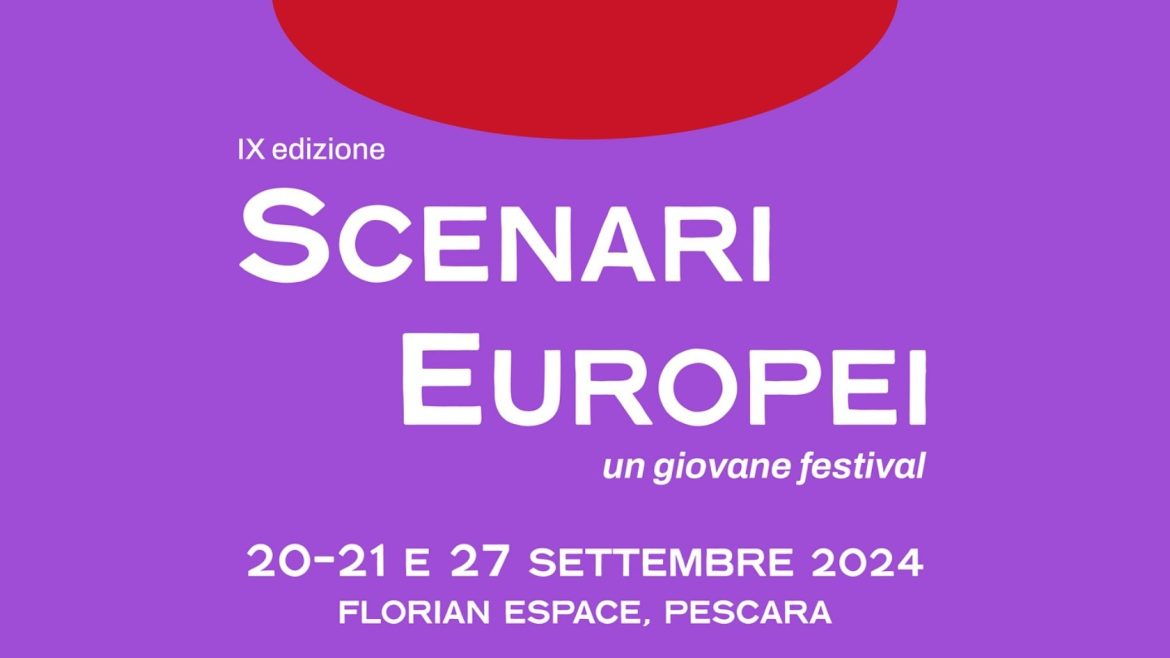 Scenari Europei 2024 a Pescara Un giovane Festival di Teatrodanza, Musica, Performance e Videoarte