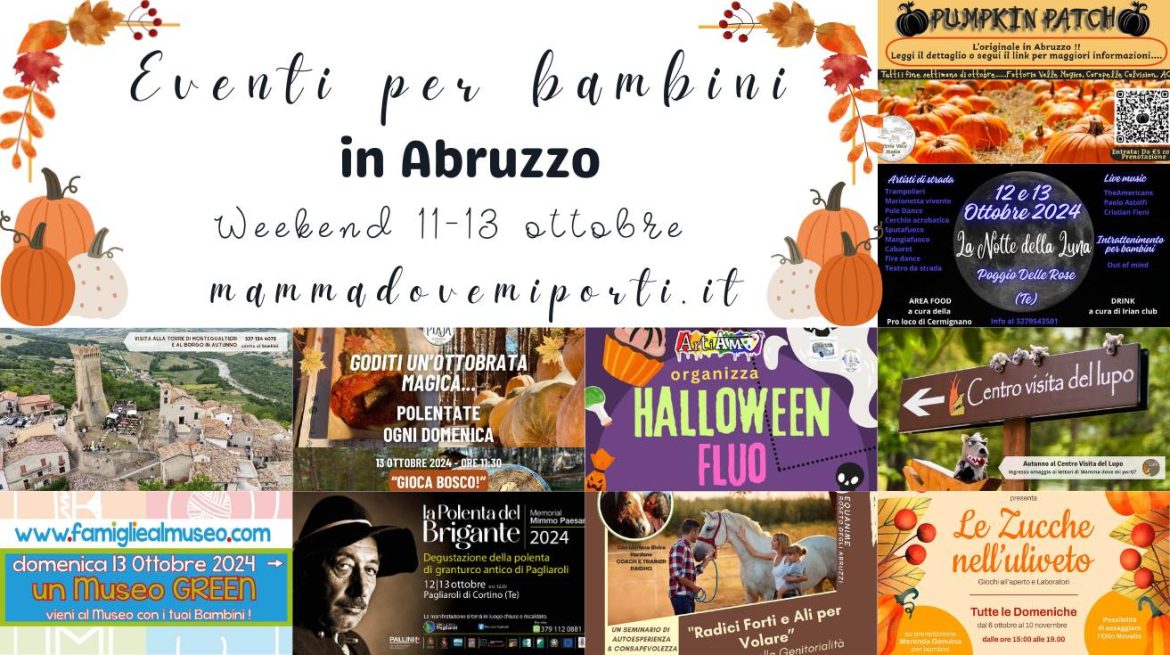 Eventi per bambini in Abruzzo weekend 11-13 ottobre 2024