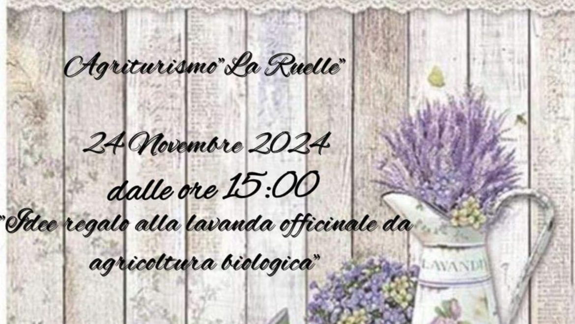 Idee regalo di Natale alla lavanda ad Atessa con buffet di Agriturismo La Ruelle