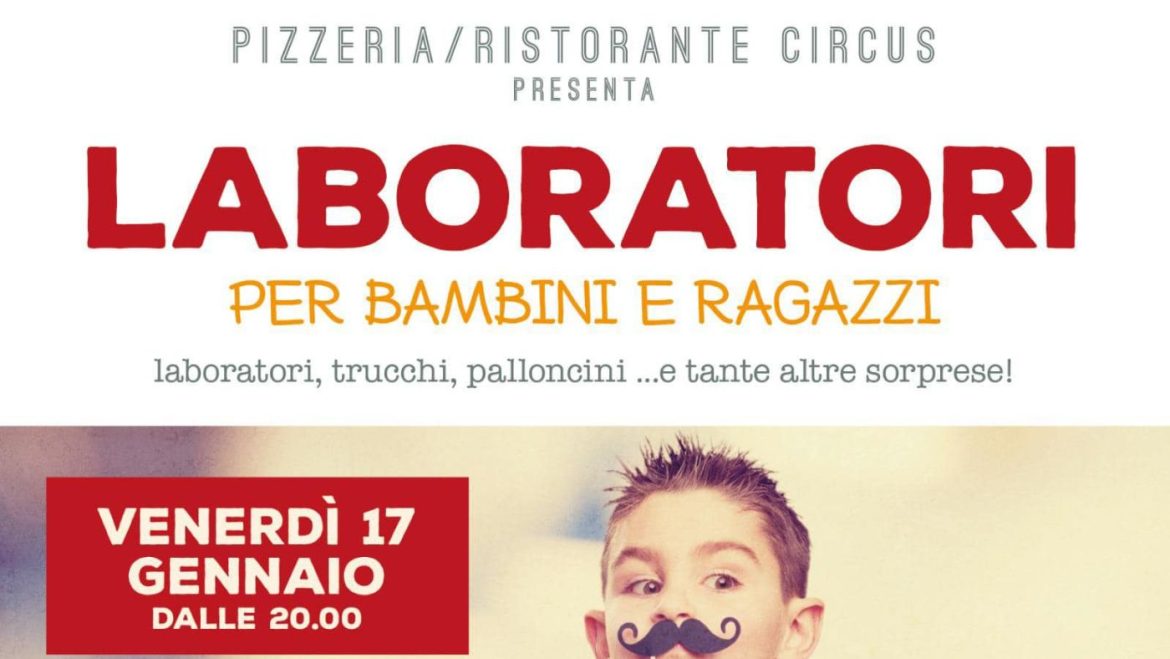 Laboratori per bambini e ragazzi a Guardia Vomano di Pizzeria Circus