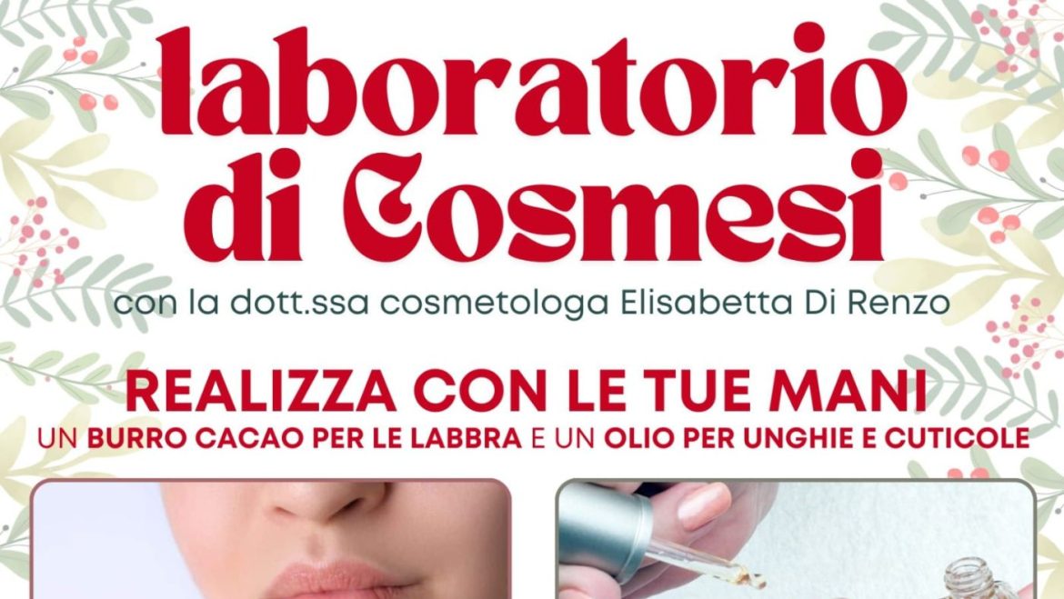 Laboratorio di Cosmesi a Cellino Attanasio benessere e idee regalo