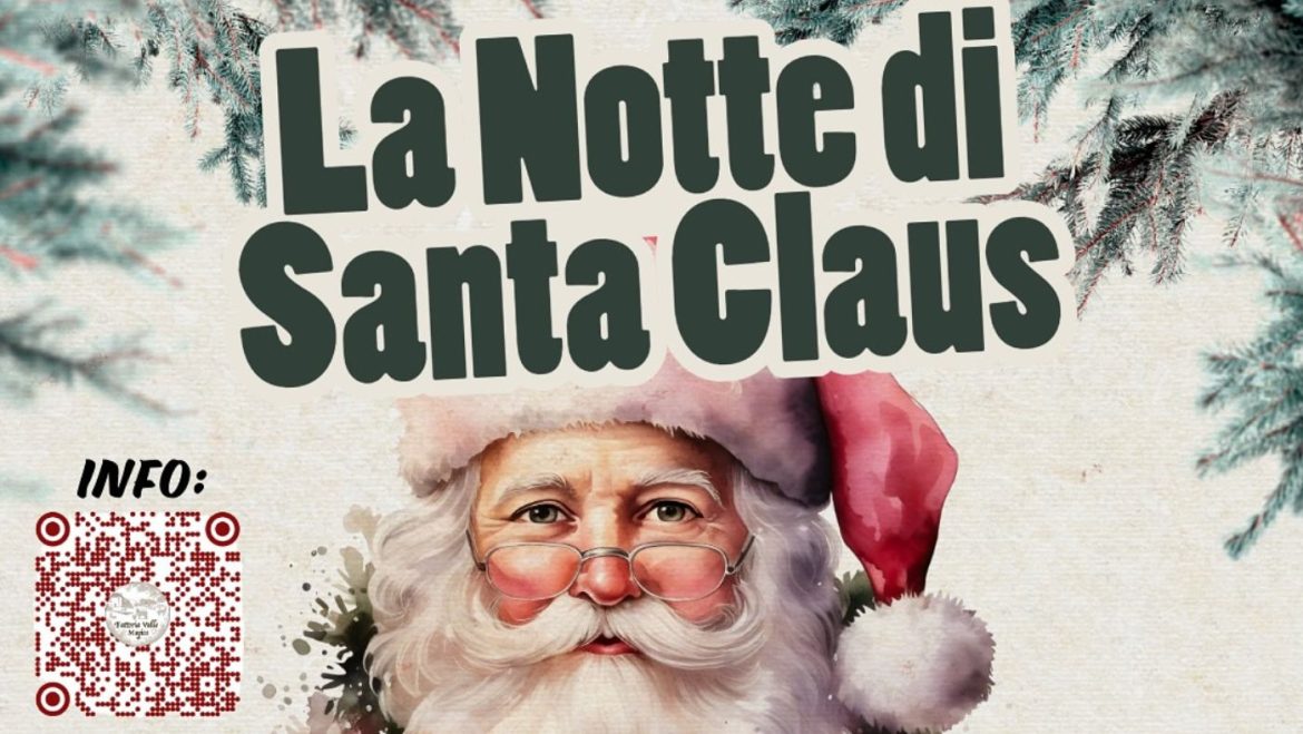 Natale in fattoria a Carapelle Calvisio con La Notte di Santa Claus