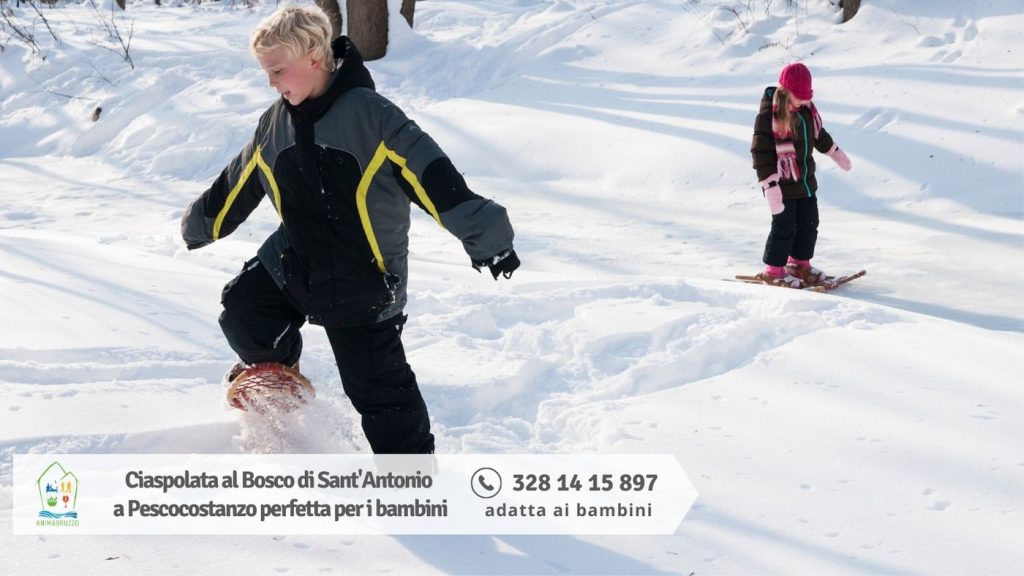 Ciaspolata al Bosco di Sant'Antonio a Pescocostanzo perfetta per i bambini