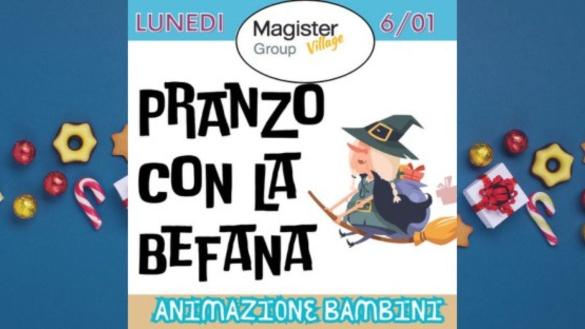 Pranzo della Befana a Montesilvano da Magister Village