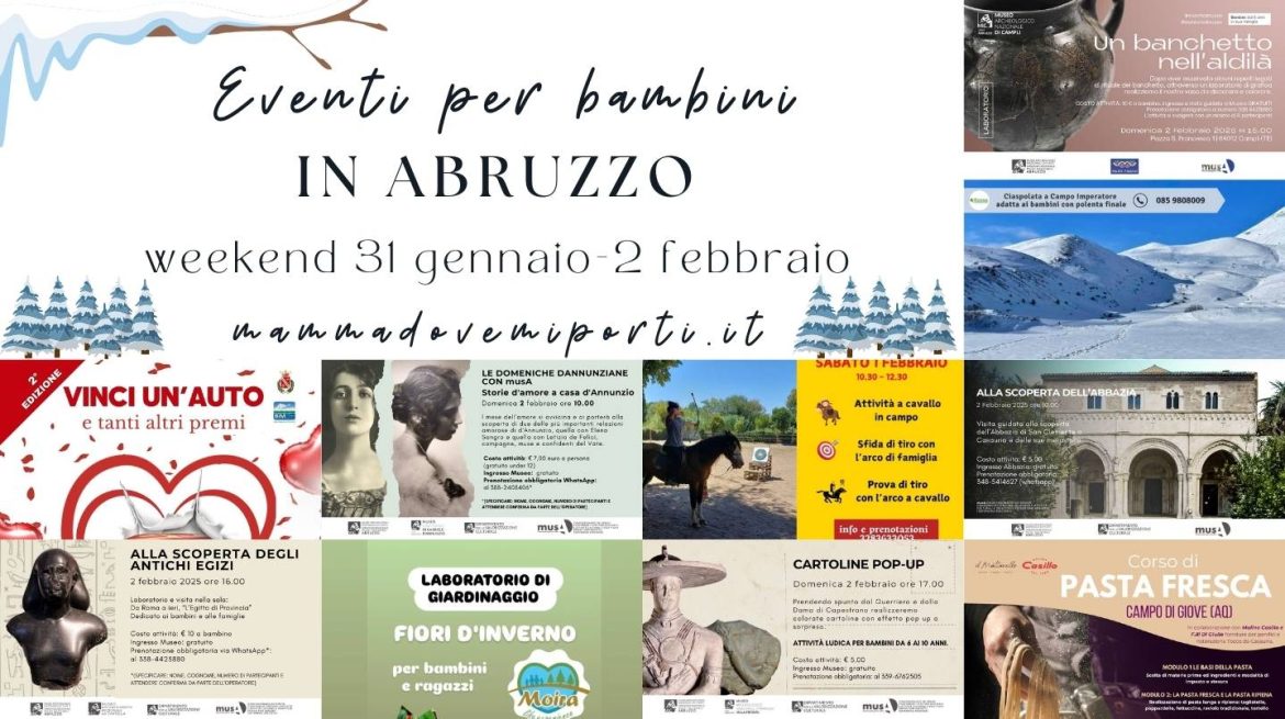 Eventi per bambini in Abruzzo weekend 31 gennaio-2 febbraio 2025