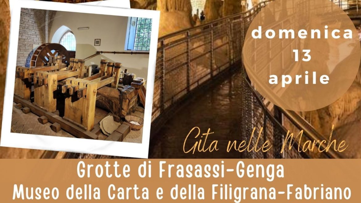 Gita in pullman alle Grotte di Frasassi a Genga e Museo della Carta a Fabriano