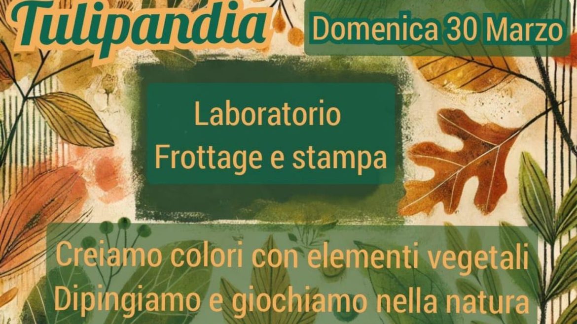Laboratorio di Frottage e Stampa da Tulipandia a Grottammare