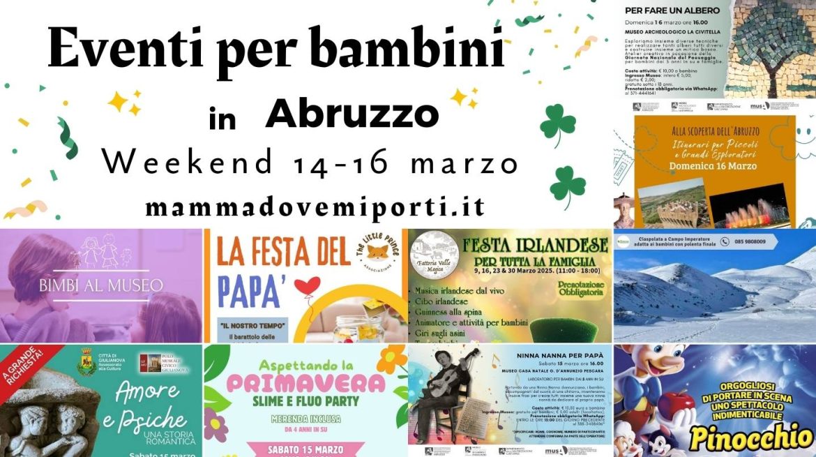 Eventi per bambini in Abruzzo weekend 14-16 marzo 2025