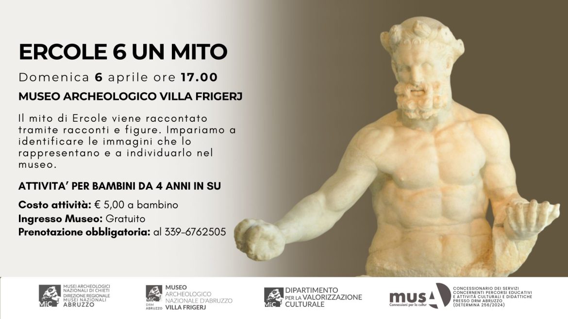 “Ercole 6 un mito” Laboratorio per bambini al Museo Archeologico Villa Frigeri a Chieti