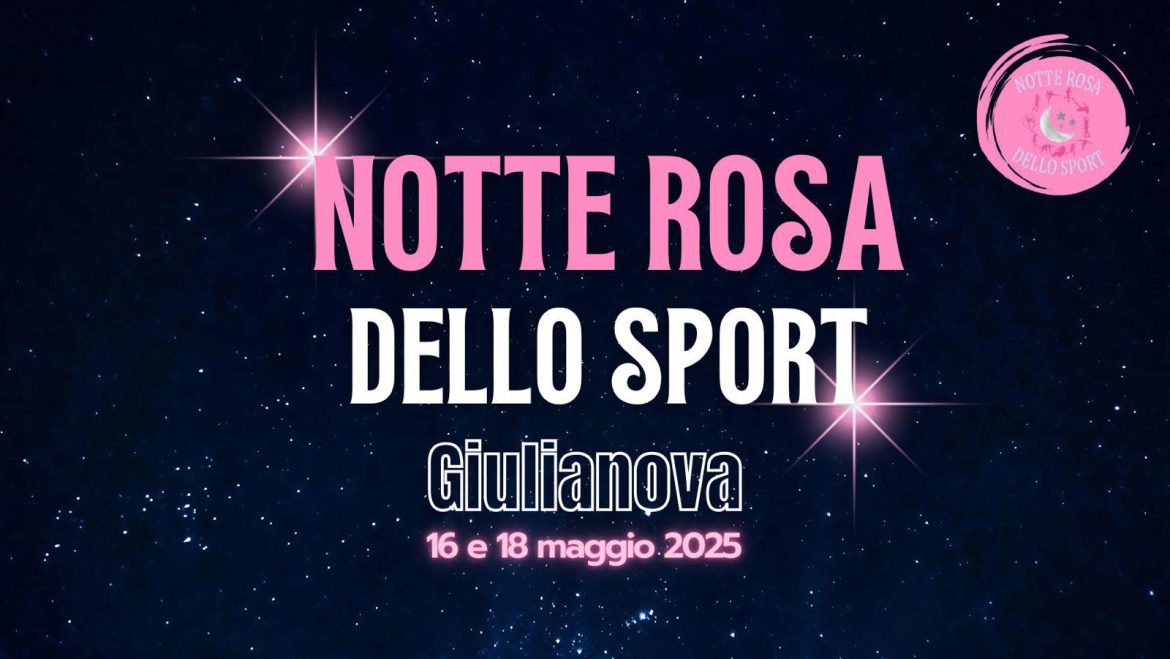 Notte Rosa dello Sport a Giulianova per il Giro d’Italia il programma completo
