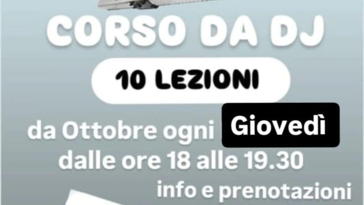 Corso da DJ a Paglieta di Moira Life Experience