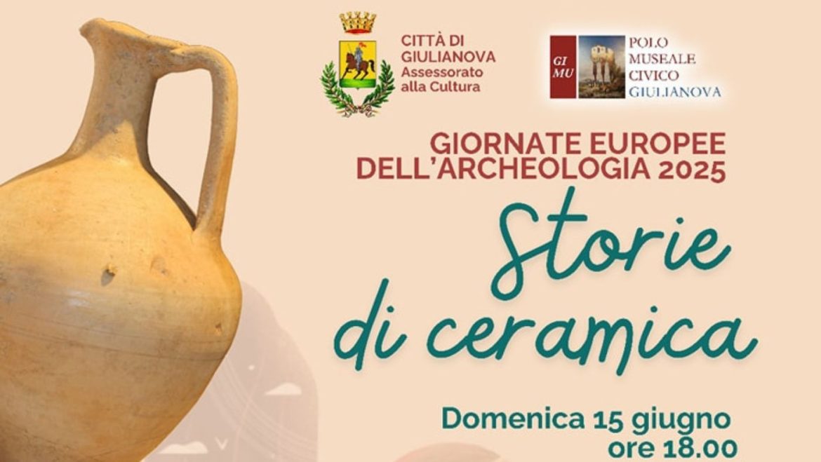 Giornate europee dell’archeologia a Giulianova con Storie di Ceramica