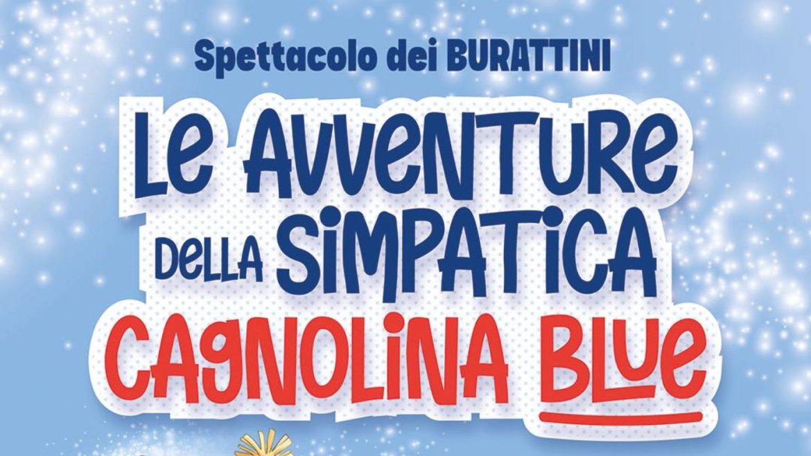Spettacolo dei Burattini a Silvi con Le Avventure della simpatica cagnolina Blue
