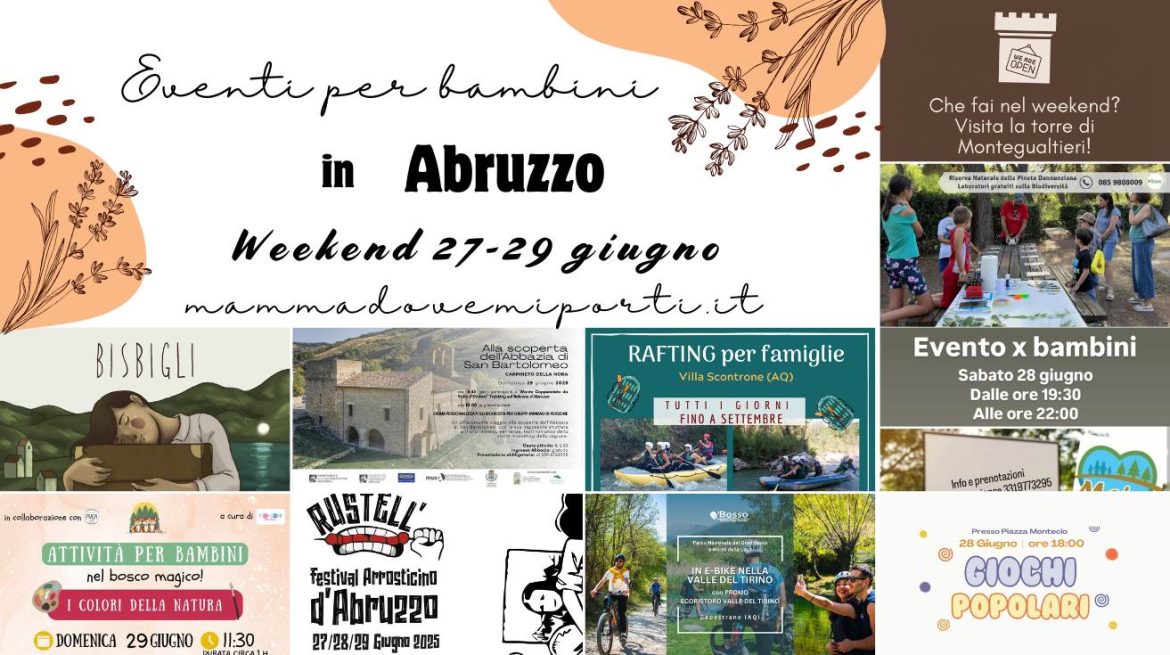 Eventi per bambini in Abruzzo weekend 27-29 giugno 2025