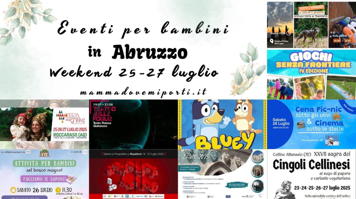 Eventi per bambini in Abruzzo weekend 25-27 luglio 2025