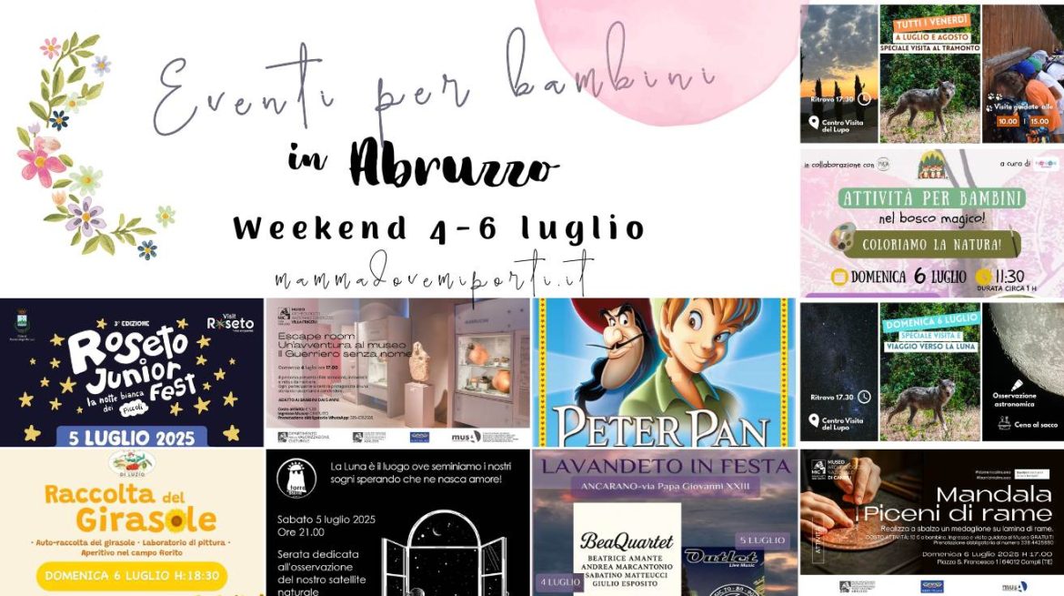 Eventi per bambini in Abruzzo weekend 4-6 luglio 2025