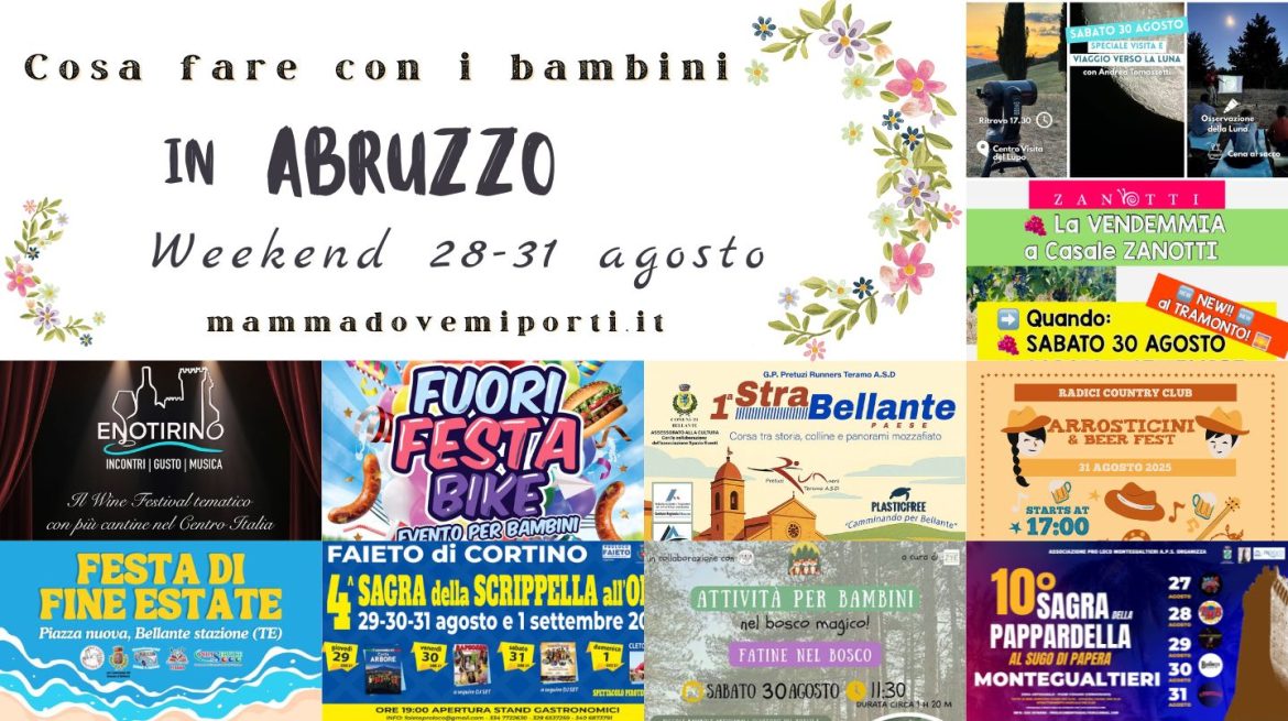 Cosa fare il weekend dal 28 al 31 agosto in Abruzzo con i bambini