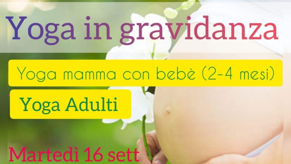 Yoga in gravidanza yoga con bebè e yoga adulti a Villa Rosa di Martinsicuro corsi in partenza