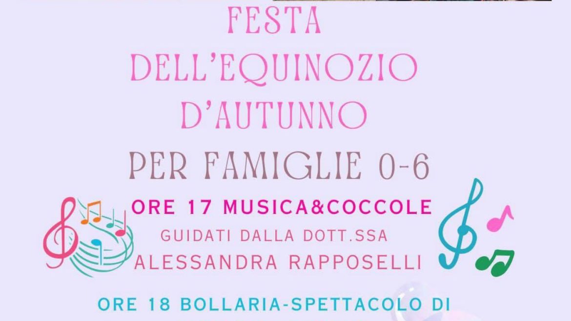 Festa dell’Equinozio d’Autunno a Chieti laboratorio musicale e spettacolo delle bolle