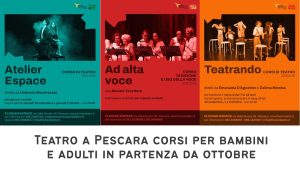 Teatro a Pescara corsi per bambini e adulti in partenza da ottobre