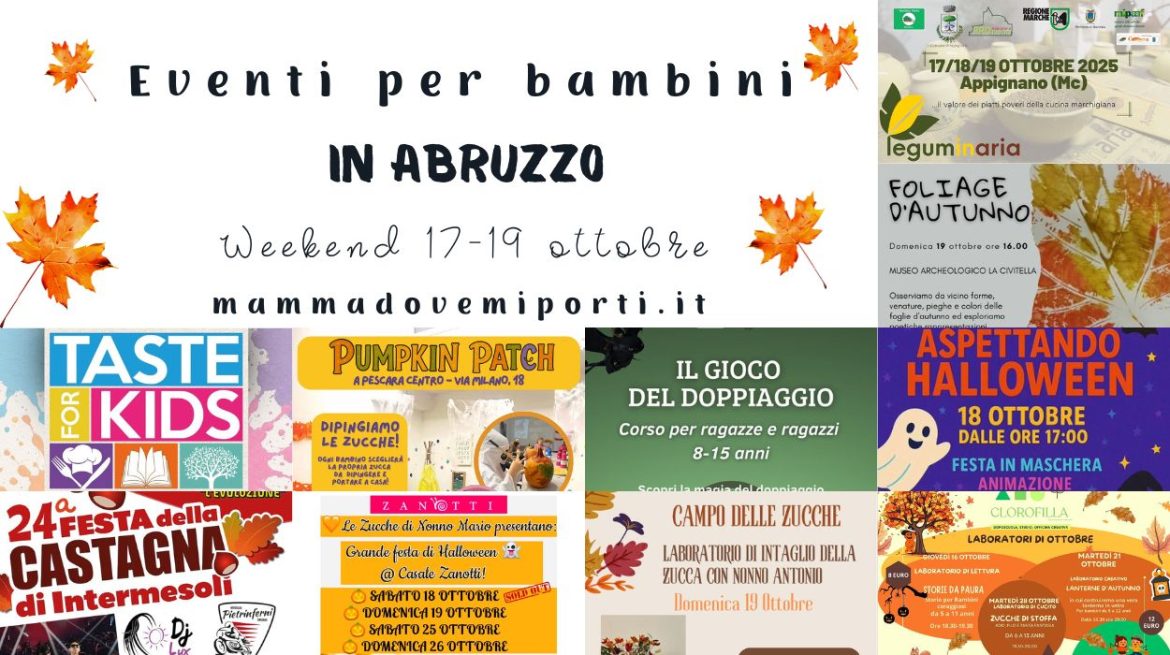 Cosa fare dal 17 al 19 ottobre in Abruzzo con i bambini