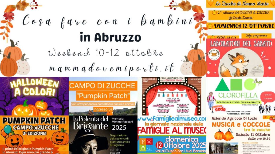 Cosa fare dal 10 al 12 ottobre in Abruzzo con i bambini