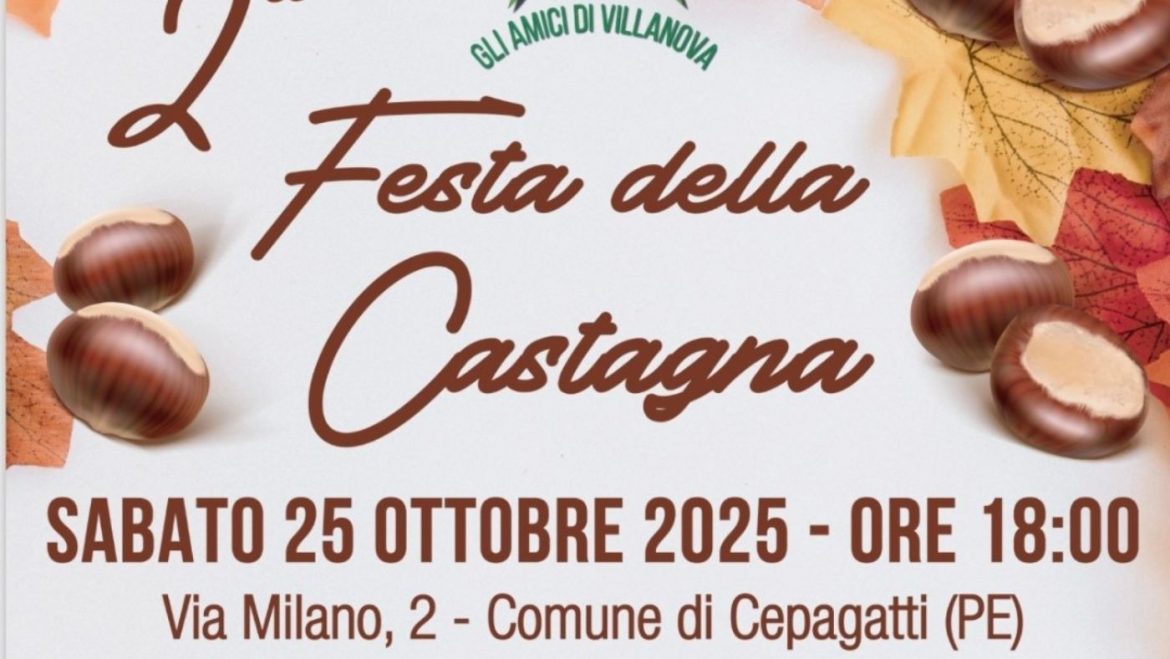 Festa della Castagna a Villanova di Cepagatti animazione, musica e castagne 
