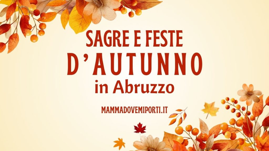 Sagre e Feste d’Autunno 2025 in Abruzzo castagne, olio e vino