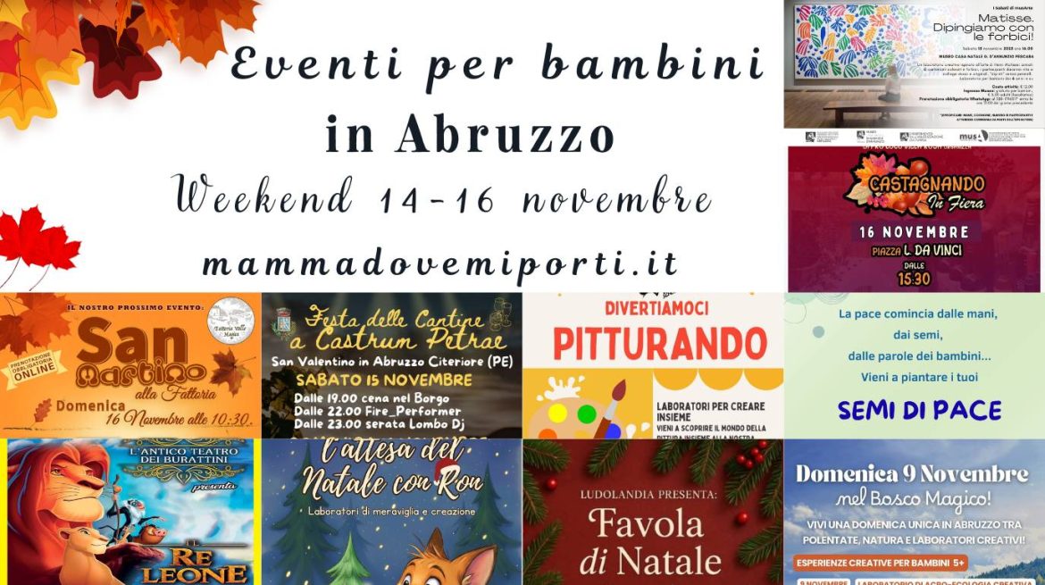 Cosa fare dal 14 al 16 novembre in Abruzzo eventi per bambini e adulti
