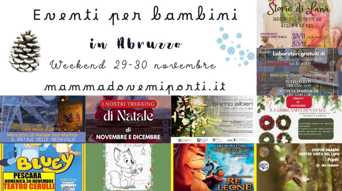 Cosa fare il 29 e il 30 novembre in Abruzzo eventi per bambini e adulti