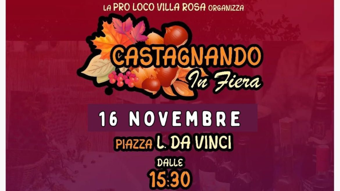 Castagnando in Fiera a Villa Rosa castagne, vino nuovo, disegni e spettacolo