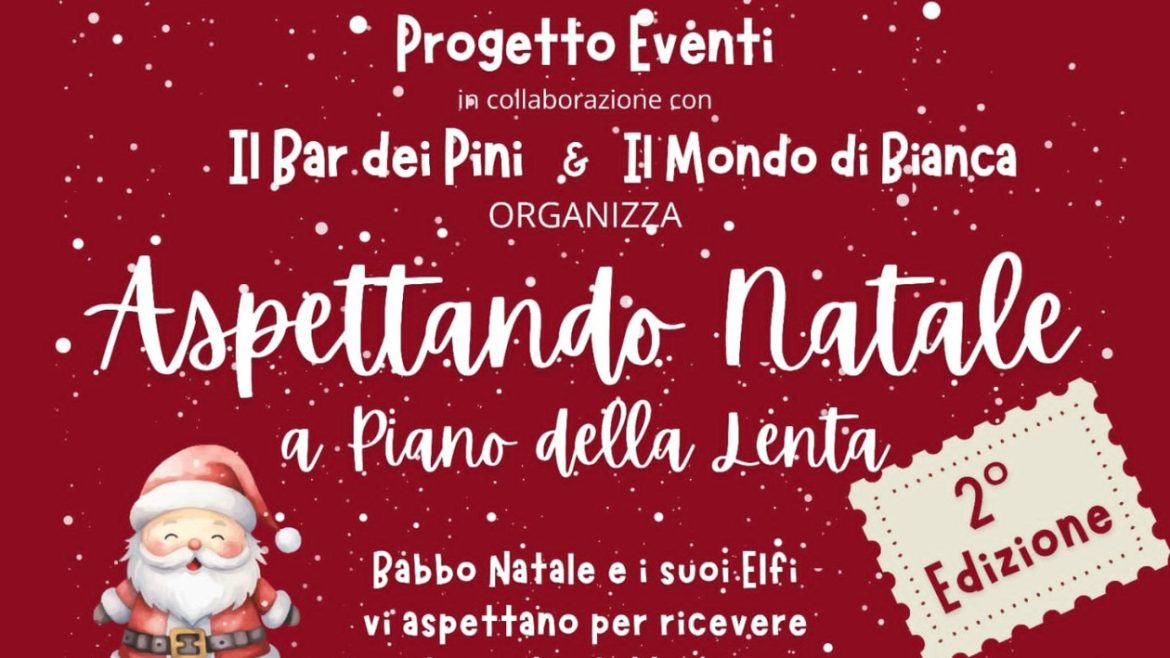 Aspettando Natale a Piano della Lenta laboratori, animazione, musica e Babbo Natale