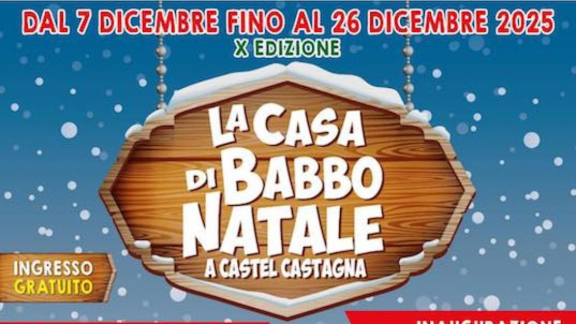 La Casa di Babbo Natale a Castel Castagna 2025 Giardino Luminoso, Villaggio Elfi e Bosco Incantato