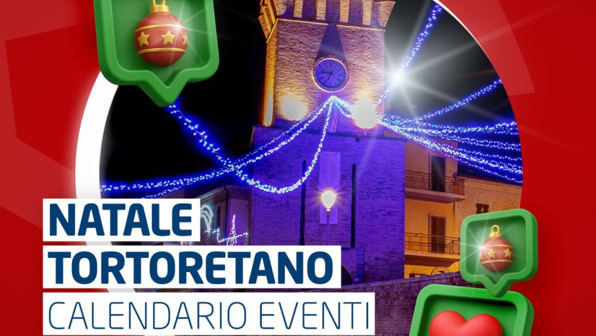 Natale Tortoretano 2025 a Tortoreto calendario completo degli eventi e Pista di Ghiaccio