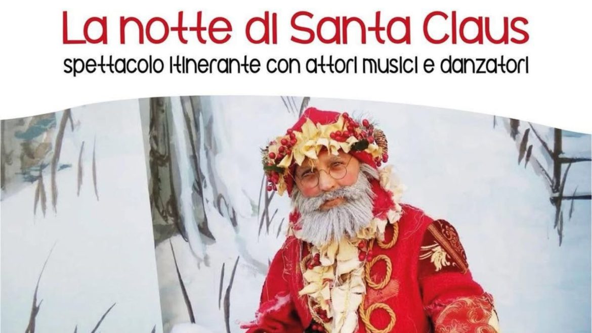 La Notte di Santa Claus a Vasto spettacolo itinerante con Concerto finale