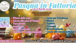 Pasqua e Pasquetta 2026 in Fattoria a Carapelle Calvisio caccia alle uova e alla genziana, barbecue, musica