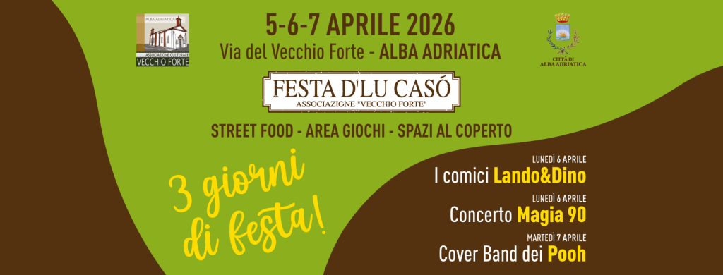 Pasqua e Pasquetta con la Festa d’lu Caso a Casasanta di Alba Adriatica
