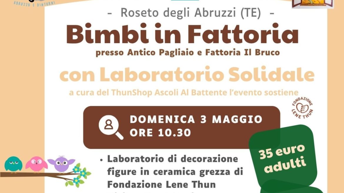 Bimbi in Fattoria con pranzo, visita e laboratorio solidale a tema Thun per il Salesi di Ancona