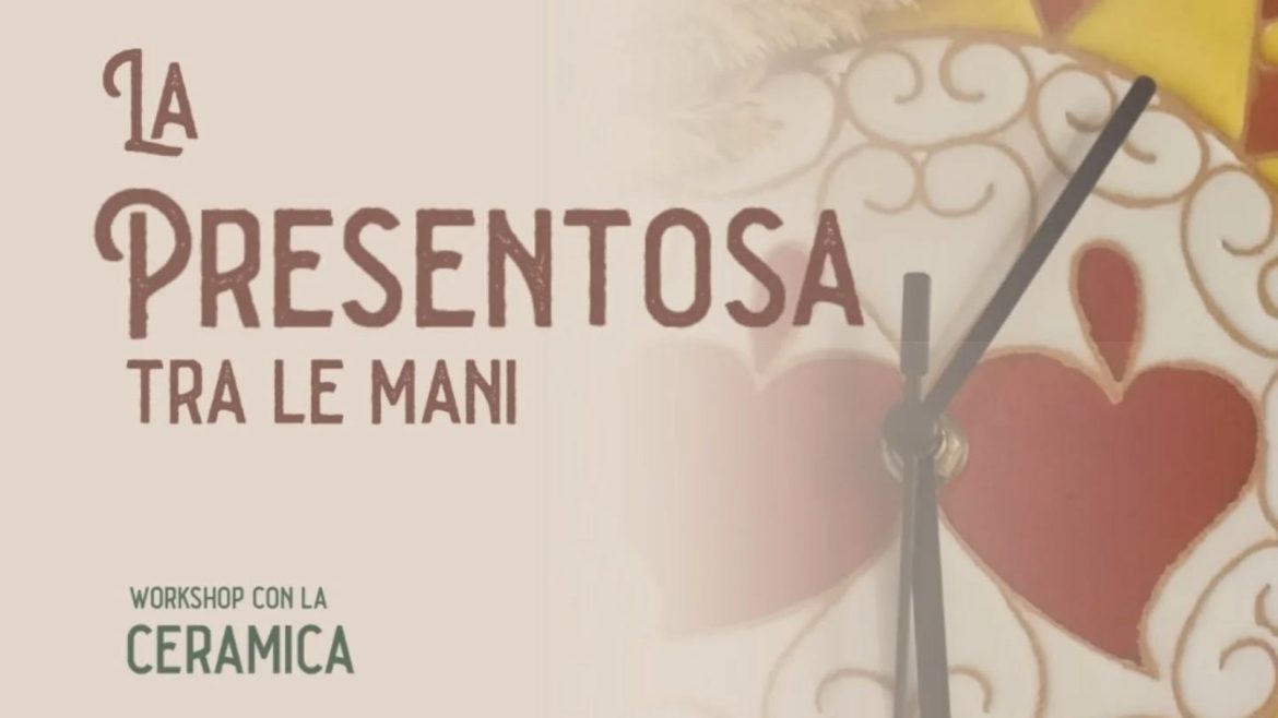 “La Presentosa tra le mani” workshop con la ceramica a Civitaquana