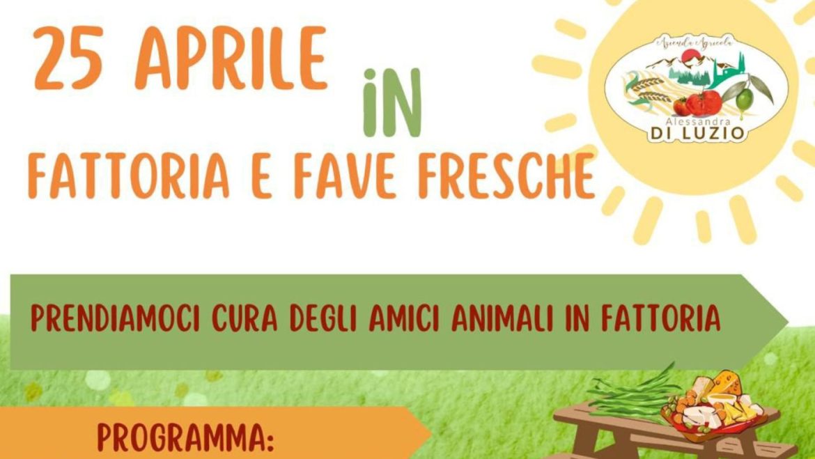 25 aprile in fattoria a Collecorvino picnic, animali, fave fresche e laboratori