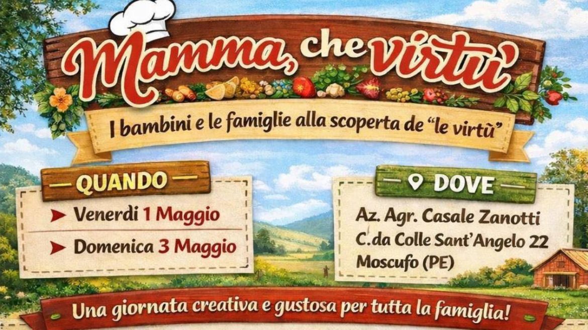 Ponte Primo Maggio a Moscufo con Mamma che Virtù a Casale Zanotti